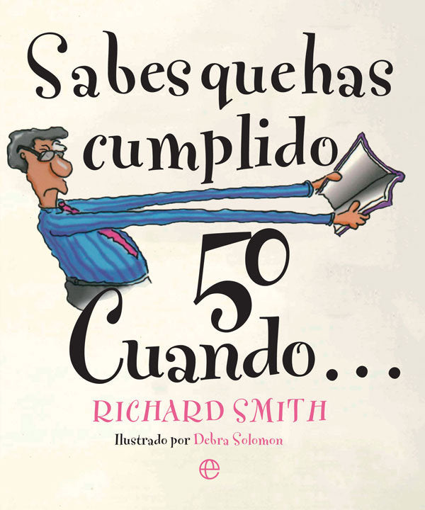 Sabes que has cumplido 50 cuandoà, de Smith, Richard | portada del libro