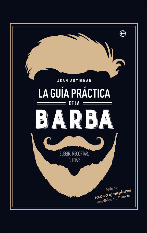 La guía práctica de la barba, de Artignan, Jean | portada del libro
