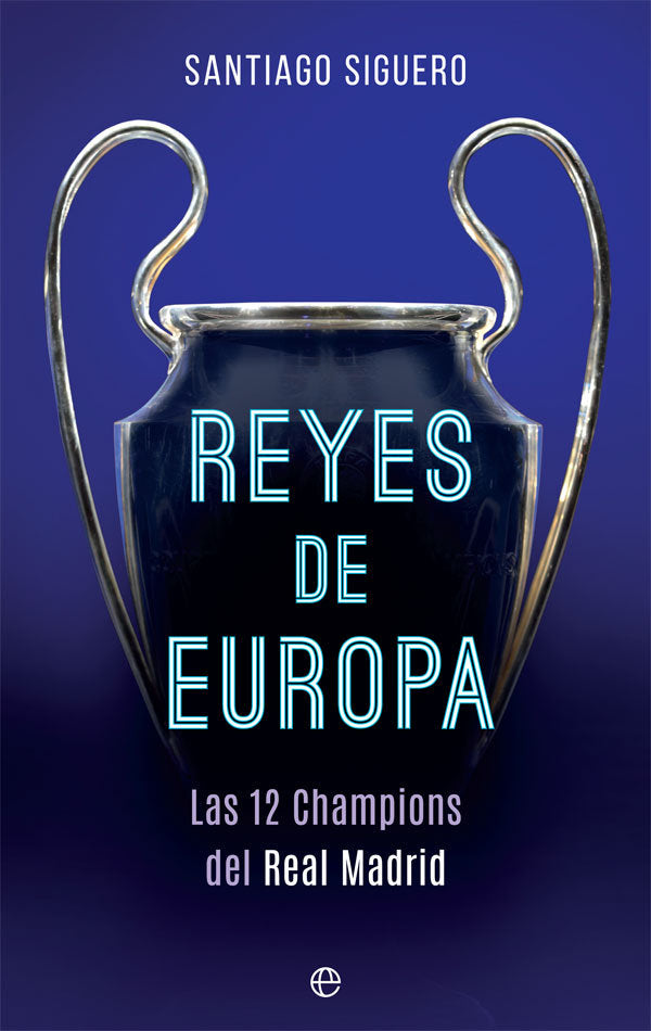 Reyes de Europa, de Siguero Retamosa, Santiago | portada del libro
