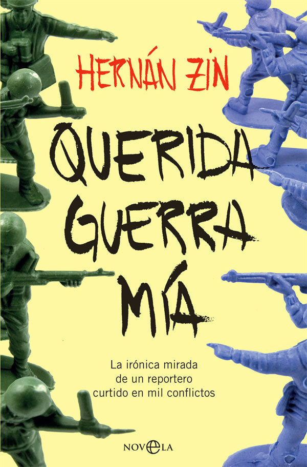 Querida guerra mía, de Zin, Hernán | portada del libro