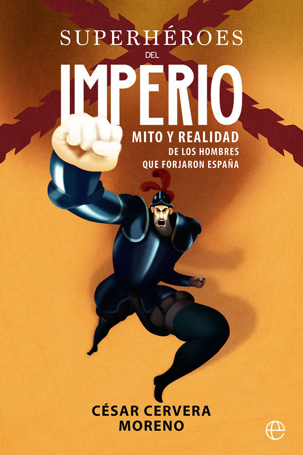Superhéroes del imperio, de Cervera Moreno, César | portada del libro