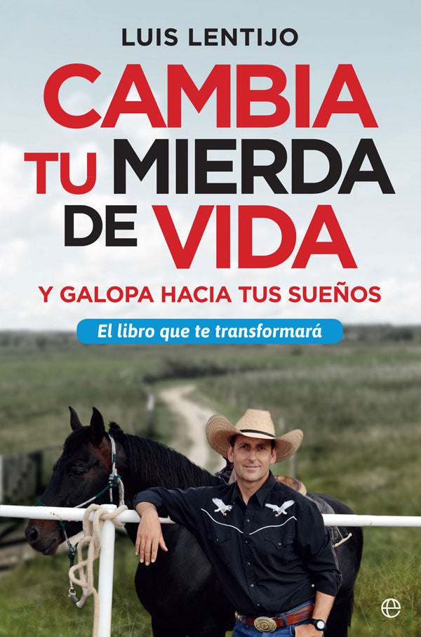 Cambia tu mierda de vida, de Lentijo Fernández, Luis | portada del libro