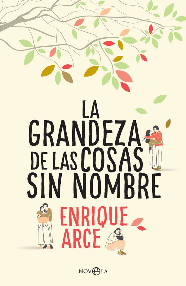 La grandeza de las cosas sin nombre, de Arce Temple, Enrique | portada del libro