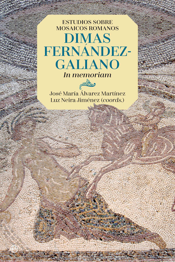 Estudios sobre mosaicos romanos. Dimas Fernández-Galiano, de Álvarez Martínez, José María | portada del libro