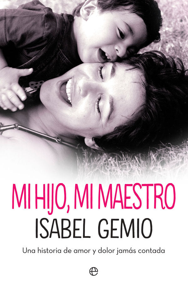 Mi hijo, mi maestro, de Gemio Cardoso, Isabel | portada del libro