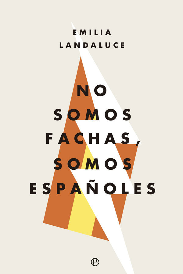 No somos fachas, somos españoles, de Landaluce Galbán, Emilia | portada del libro