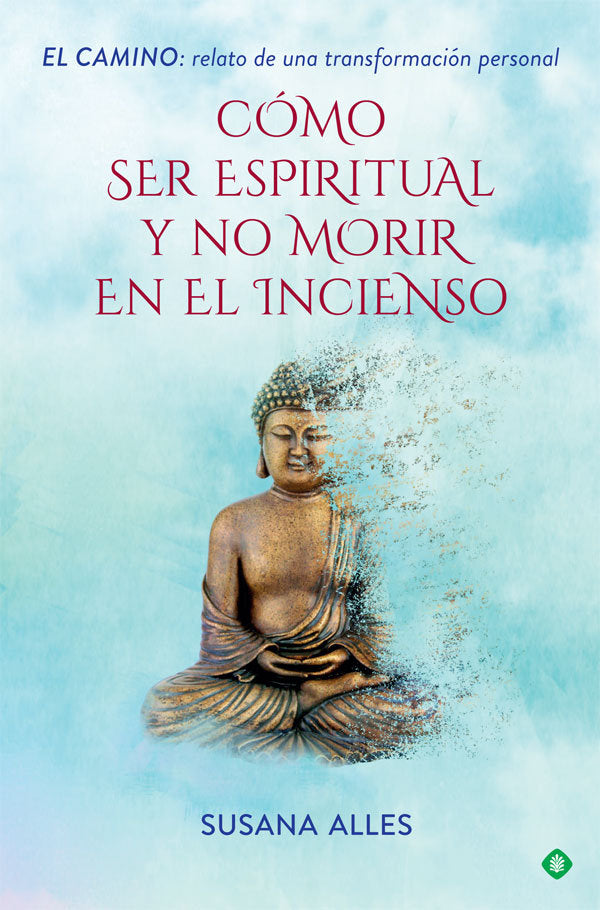 Cómo ser espiritual y no morir en el incienso, de Alles, Susana | portada del libro