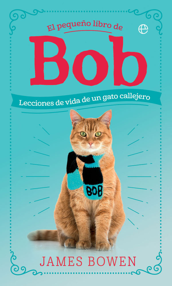 El pequeño libro de Bob, de Bowen, James | portada del libro