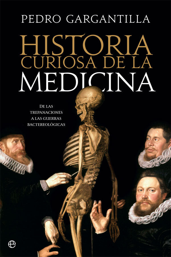 Historia curiosa de la medicina, de Gargantilla Madera, Pedro | portada del libro