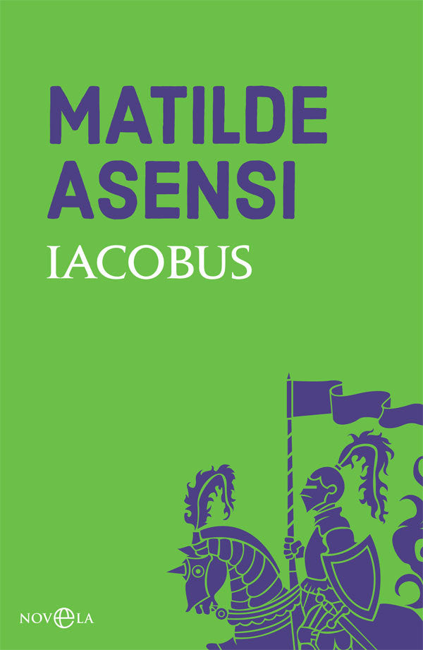 Iacobus, de Asensi, Matilde | portada del libro
