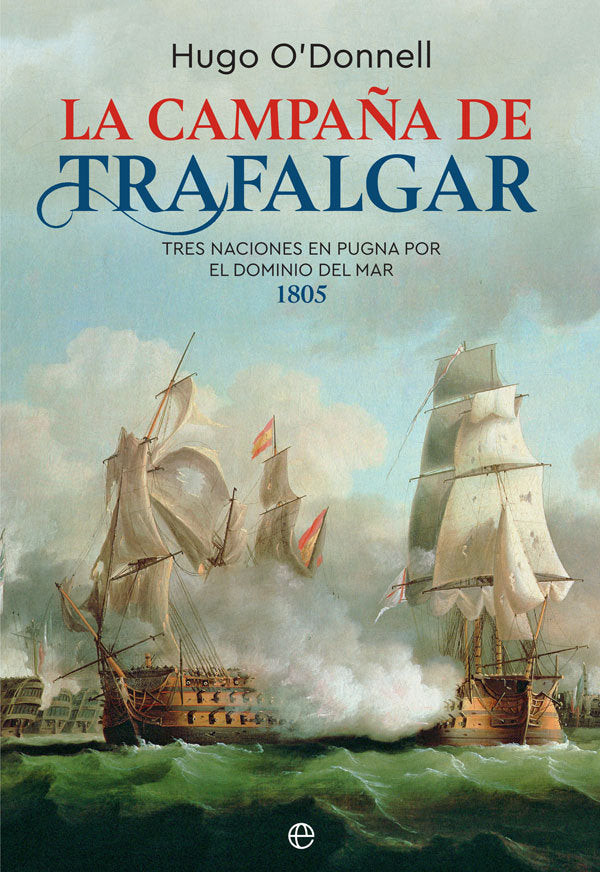 La campaña de Trafalgar, de O'Donnell, Hugo | portada del libro