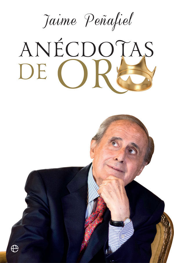 Anécdotas de oro, de Peñafiel Nuñez, Jaime | portada del libro