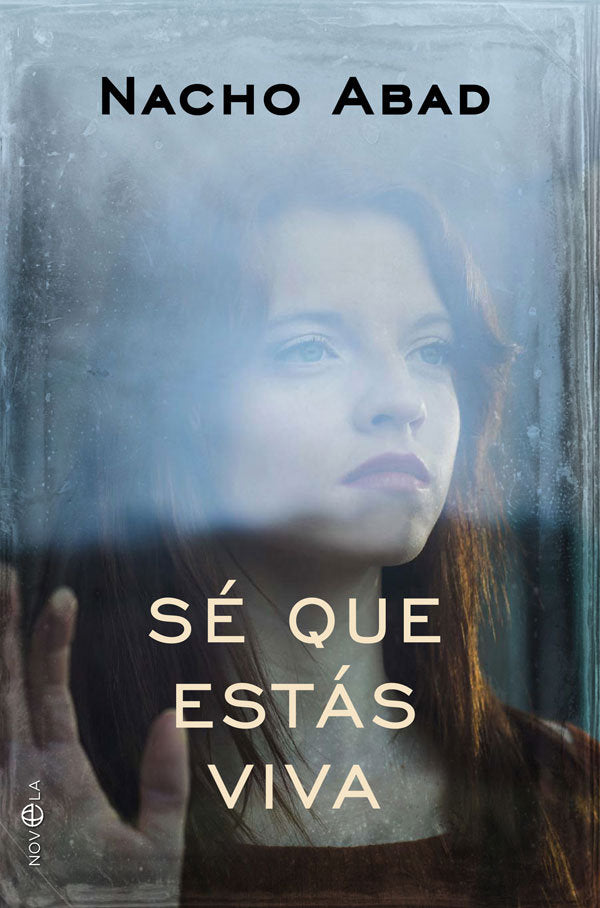 Sé que estás viva, de Abad, Nacho | portada del libro