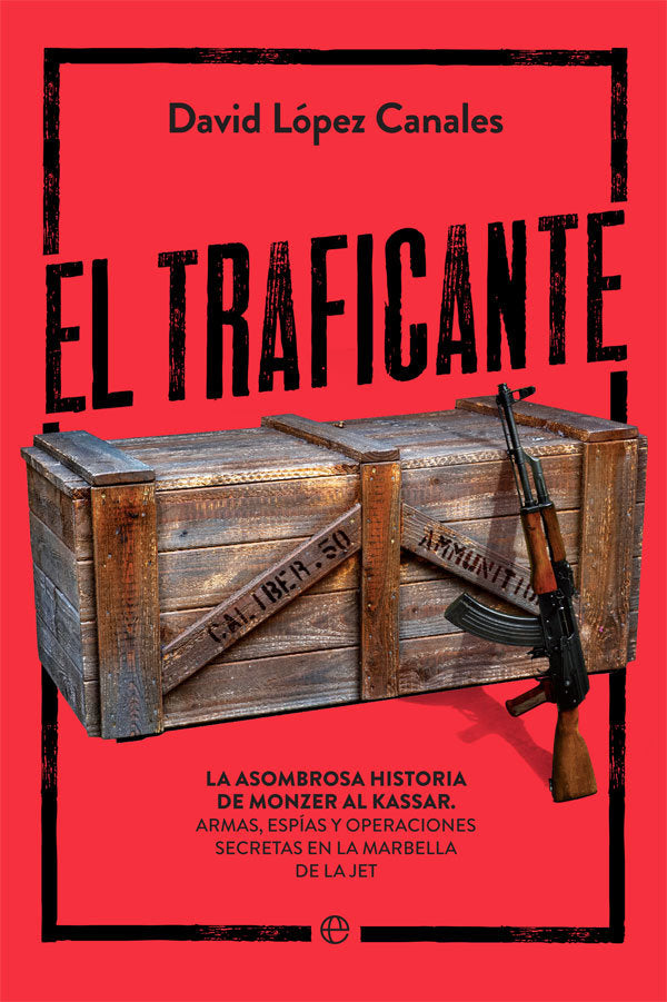 El traficante, de López Canales, David | portada del libro