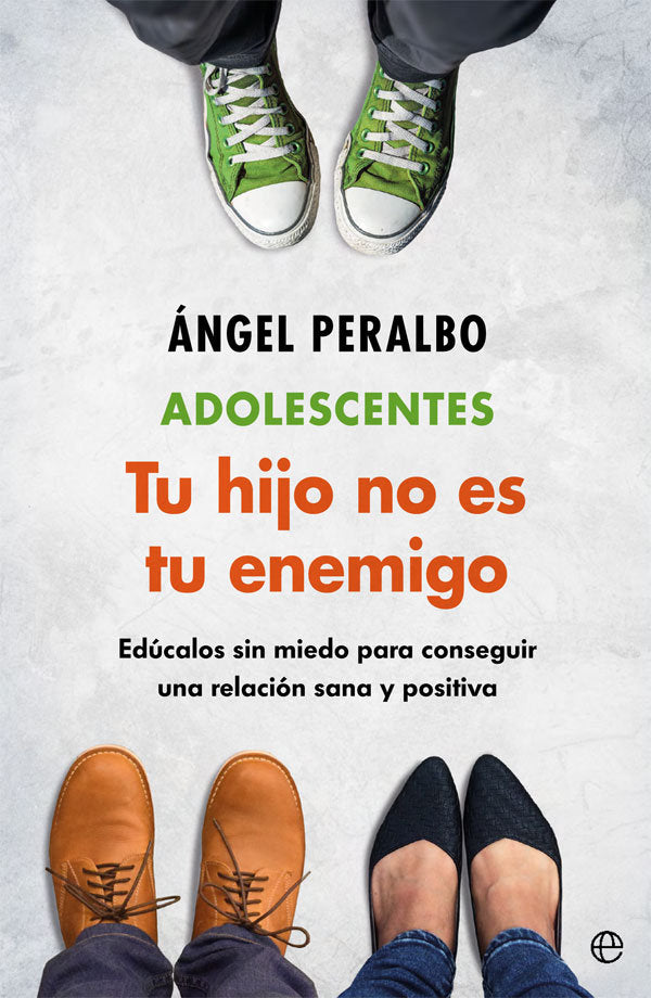 Adolescentes. Tus hijo no es tu enemigo, de Peralbo Fernández, Ángel | portada del libro