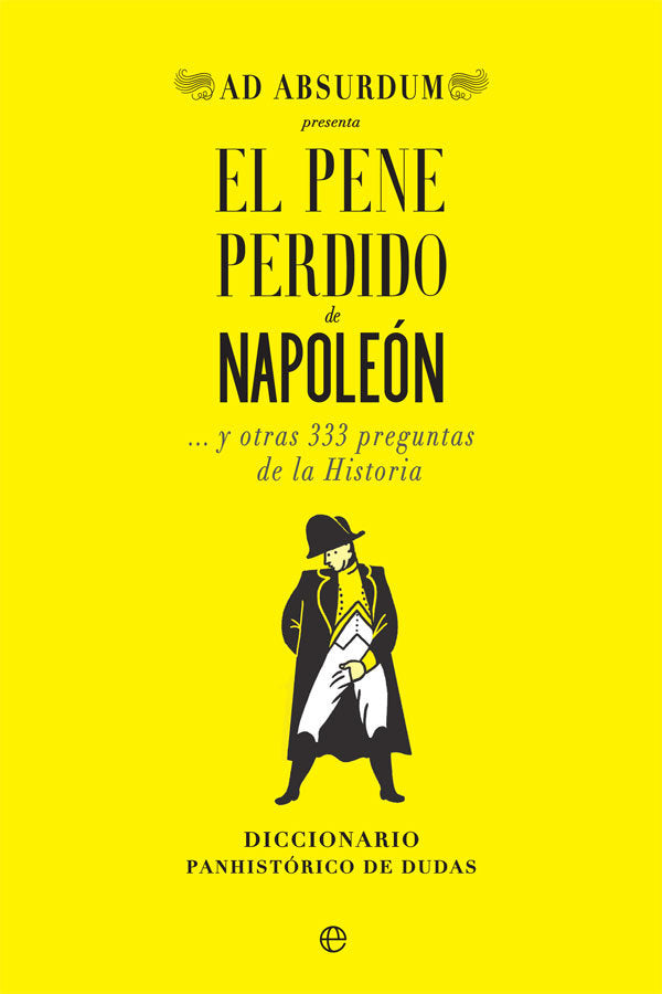 El pene perdido de Napoleón, de Absurdum, Ad | portada del libro