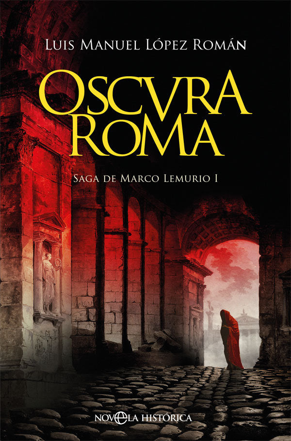 Oscura Roma, de López Román, Luis Manuel | portada del libro