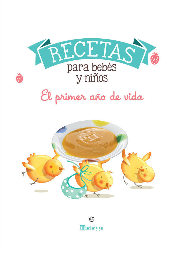 Recetas para bebés y niños, de Mi Bebé y Yo | portada del libro
