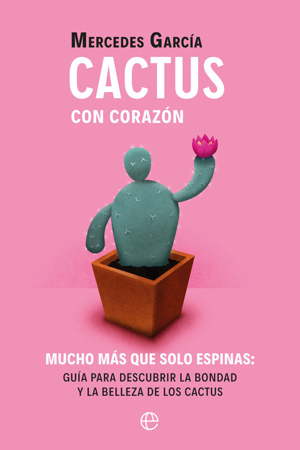 Cactus con corazón, de García Bravo, Mercedes | portada del libro