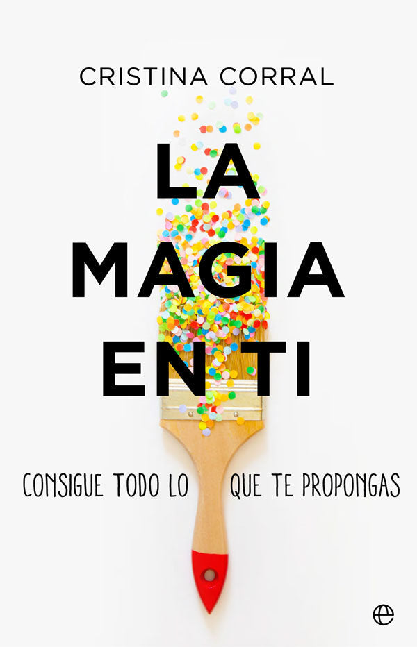 La magia en ti, de Corral, Cristina | portada del libro