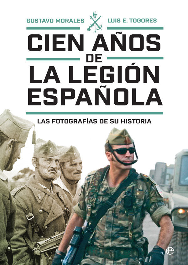 Cien años de la Legión española, de Morales, Gustavo | portada del libro