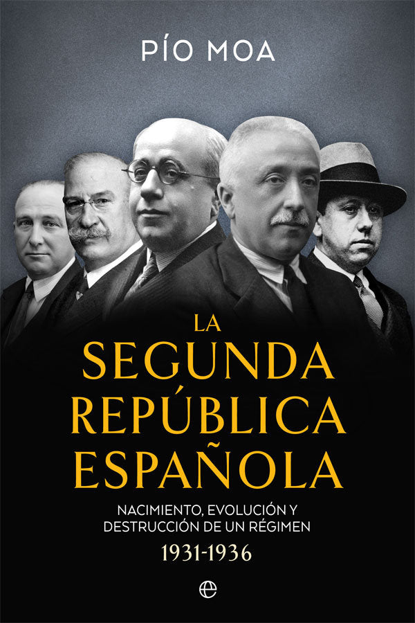 La Segunda República Española, de Moa, Pío | portada del libro