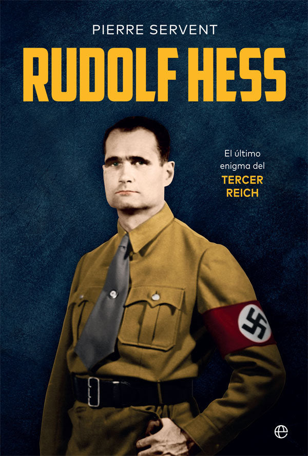 Rudolf Hess, de Servent, Pierre | portada del libro