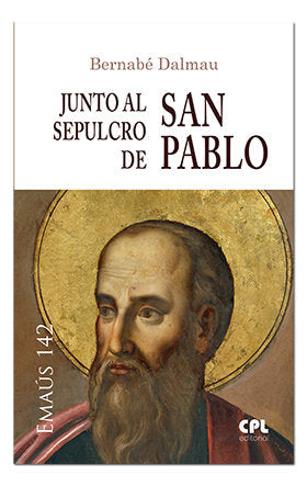 Junto al sepulcro de san Pablo, de Dalmau Ribalta, Bernabé | portada del libro