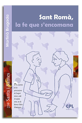 Sant Romà, la fe que s'encomana, de Brugada Clotas, Martirià | portada del libro