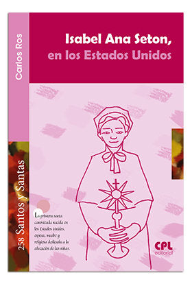 Isabel Ana Seton, en los Estados Unidos, de Ros Carballar, Carlos | portada del libro