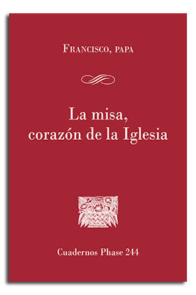 La Misa, corazón de la iglesia, de Francisco | portada del libro