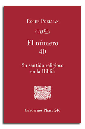El número 40. Su sentido religioso en la biblia, de Poelman, Roger | portada del libro