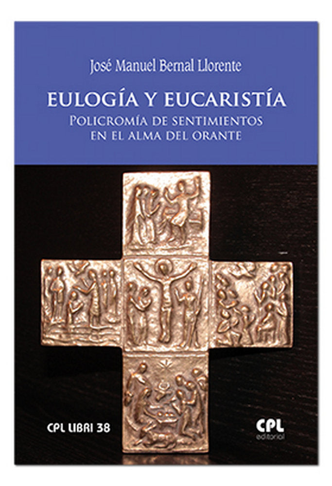 Eulogía y Eucaristía, de Bernal Llorente, José Manuel | portada del libro