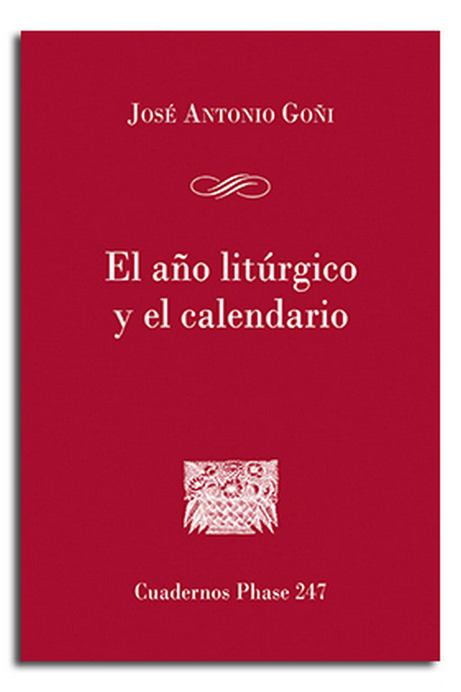 El Año litúrgico y el calendario, de Goñi Beasoain de Paulorena, José Antonio | portada del libro