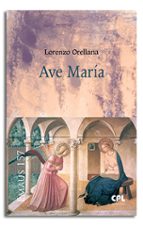 Ave María, de LORENZO ORELLANA HURTADO | portada del libro