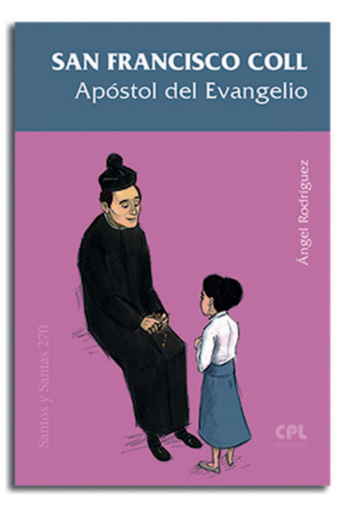 San Francisco Coll, Apóstol del Evangelio, de Rodriguez Vilagran, Angel | portada del libro