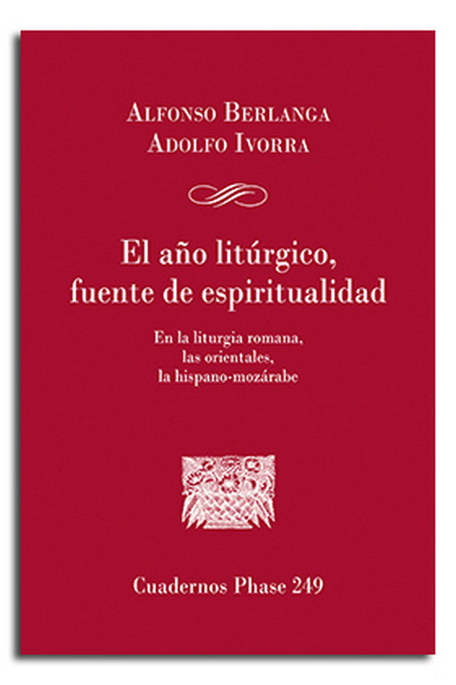 El año litúrgico, fuente de espiritualidad, de Berlanga, Alfonso | portada del libro