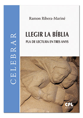 Llegir la Bíblia. Pla de lectura en tres anys, de Ribera-Mariné, Ramon | portada del libro