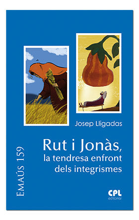 Rut i Jonàs, la tendresa enfront dels integrismes, de Lligadas Vendrell, Josep | portada del libro