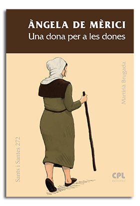 Àngela de Mèrici, Una dona per a les dones, de Brugada Clotas, Martirià | portada del libro