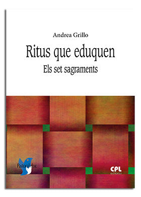 Ritus que eduquen. Els set sagraments, de Grillo, Andrea | portada del libro