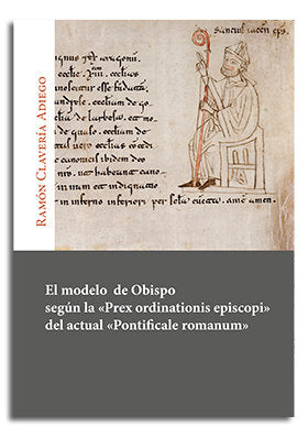 El modelo de Obispo según la Prex ordinationis episcopi del, de Clavería Adiego, Ramón | portada del libro