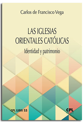 LAS IGLESIAS ORIENTALES CATOLICAS IDENTIDAD Y PATRIMONIO | portada del libro