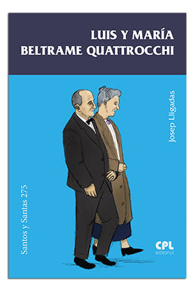 Luis y María Beltrame Quattrocchi, de Lligadas Vendrell, Josep | portada del libro