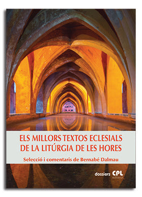Els millors textos eclesials de la Litúrgia de les Hores, de Dalmau Ribalta, Bernabé | portada del libro