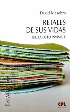 Retales de sus vidas, de Masobro Garcia, David | portada del libro