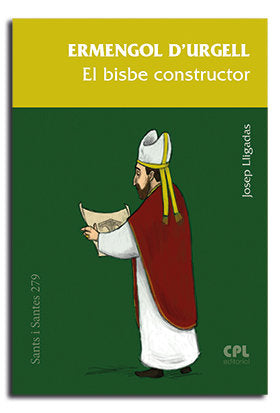 ERMENGOL D'URGELL. EL BISBE CONSTRUCTOR, de LLIGADAS VENDRELL, JOSEP | portada del libro