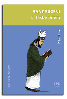 SANT EUGENI. EL BISBE POETA, de SIERRA LOPEZ, PABLO | portada del libro