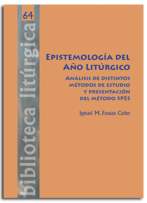 EPISTEMOLOGIA DEL AÑO LITURGICO, de FOSSAS COLET, IGNASI M. | portada del libro