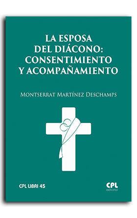 LA ESPOSA DEL DIACONO CONSENTIMIENTO Y ACOMPAÑAMIENTO | portada del libro